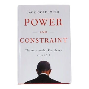 3/$12 Power and Constraint Jack Goldsmith Hardcover Book Books